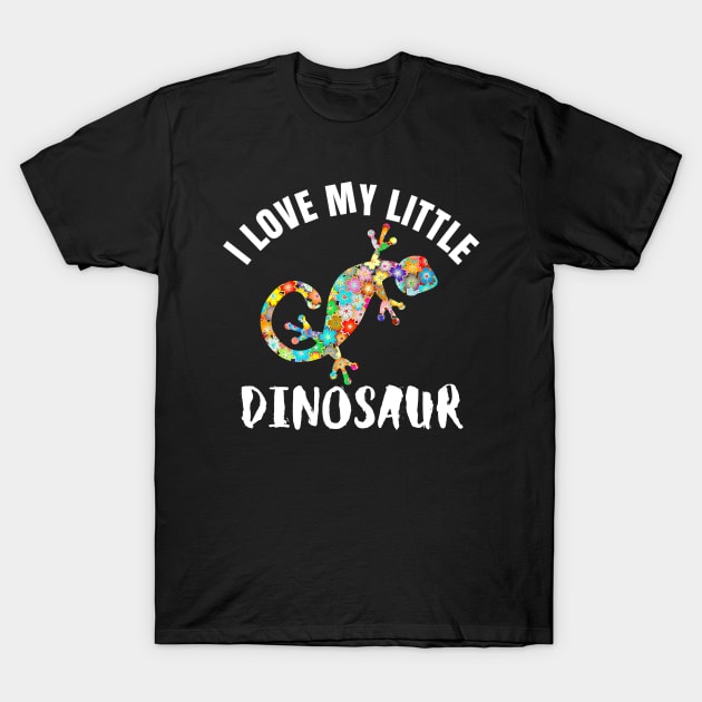 I Love My Little Dinosaur Lizard Reptile Gecko Iguana T-Shirt by BuddyandPrecious